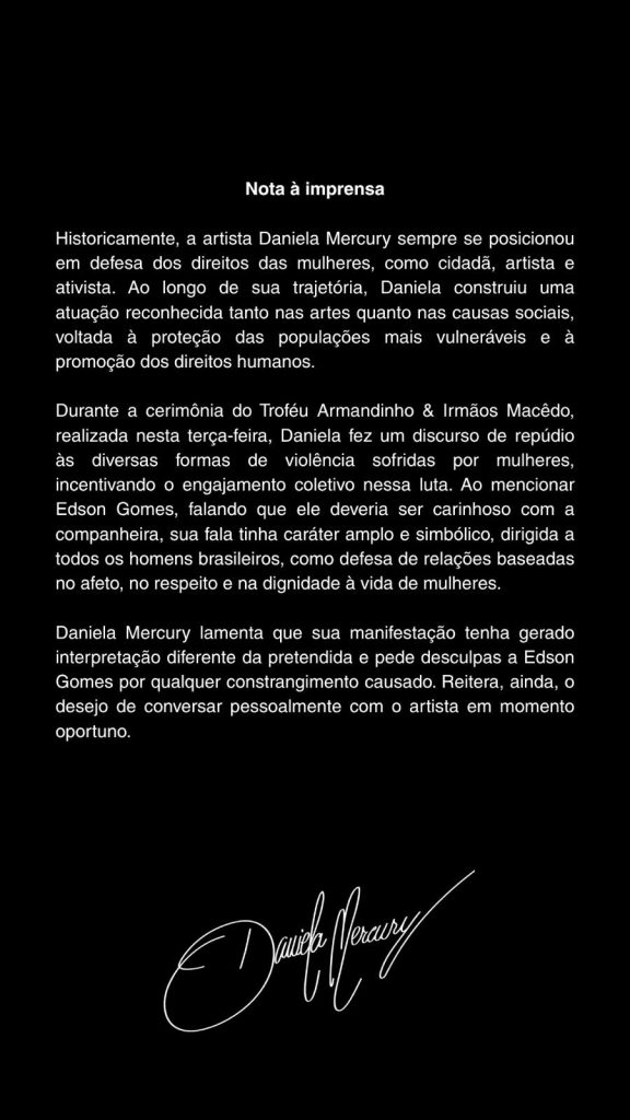 Daniela Mercury se desculpa após acusar Edson Gomes de bater na esposa 25 Nota pública de desculpas de Daniela Mercury.